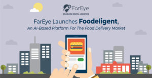 FarEye launches last-mile software for managing food deliveries